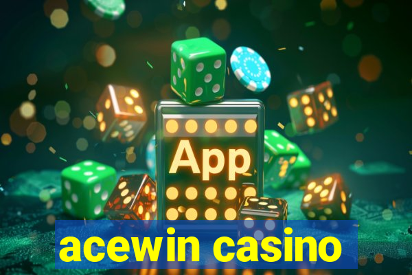 acewin casino